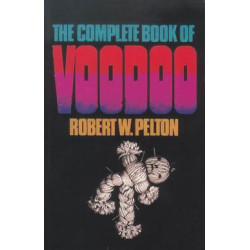 Complete Book of Voodoo by Robert Pelton
