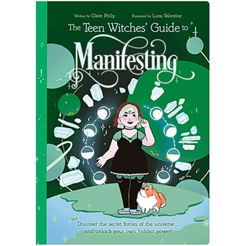 Teen Witches' Guide to Manifesting by Philip & Valentine